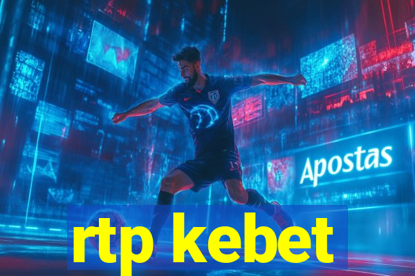 rtp kebet